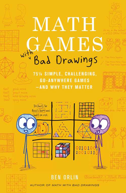 Book cover of Math Games with Bad Drawings: 75 1/4 Simple, Challenging, Go-Anywhere Games—And Why They Matter