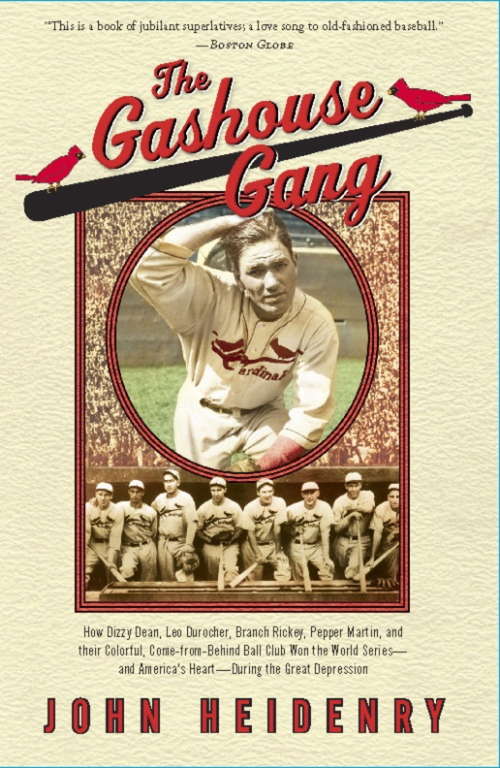 Book cover of The Gashouse Gang: How Dizzy Dean, Leo Durocher, Branch Rickey, Pepper Martin, and Their Colorful, Come-from-Behind Ball Club Won the World Series-and Americas Heart-During the Great Depression