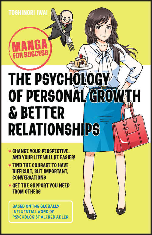 Book cover of The Psychology of Personal Growth and Better Relationships: Manga for Success (Manga for Success)