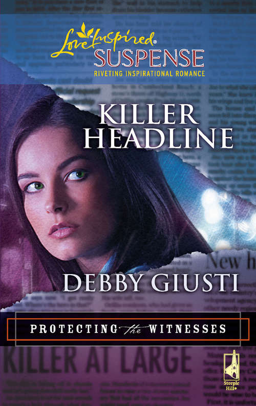 Book cover of Killer Headline (ePub First edition) (Protecting the Witnesses #2)