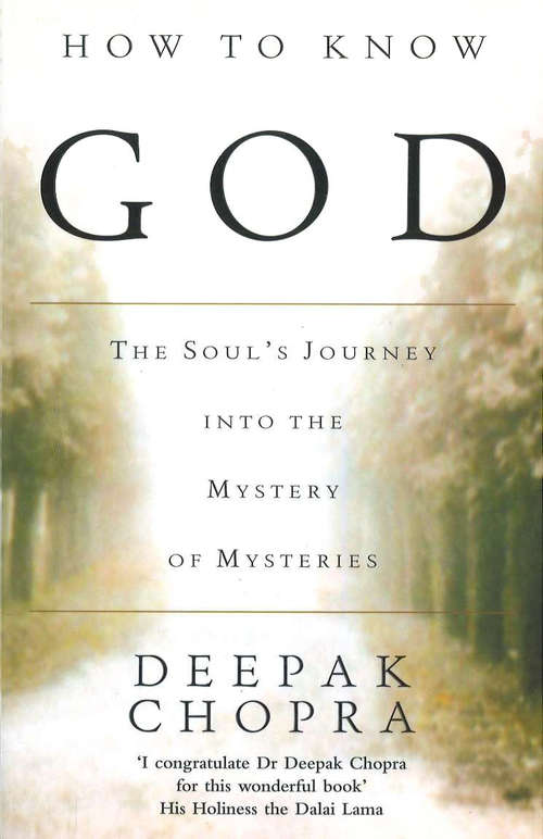 Book cover of How To Know God: The Soul's Journey Into The Mystery Of Mysteries (Irresistible Miniature Editionstm Ser.)