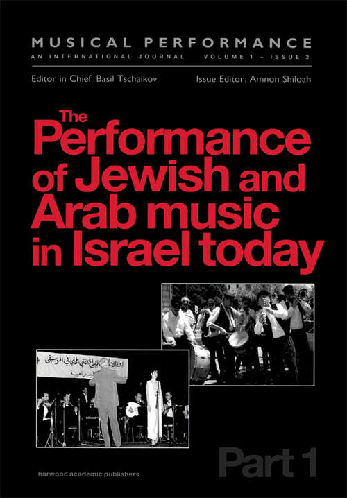 Book cover of The Performance of Jewish and Arab Music in Israel Today: A special issue of the journal Musical Performance