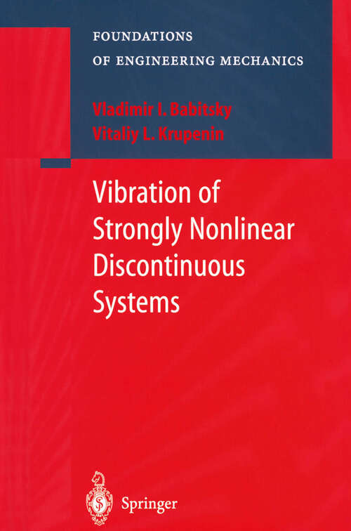 Book cover of Vibration of Strongly Nonlinear Discontinuous Systems (2001) (Foundations of Engineering Mechanics)