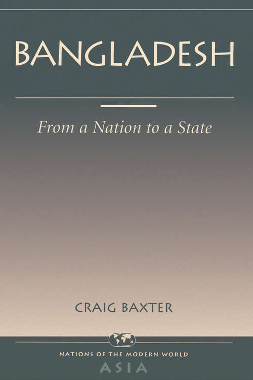 Book cover of Bangladesh: From A Nation To A State