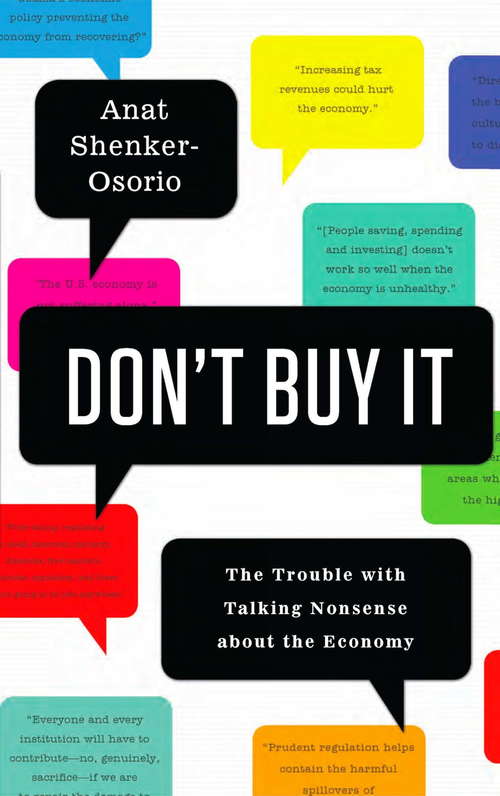 Book cover of Don't Buy It: The Trouble with Talking Nonsense about the Economy