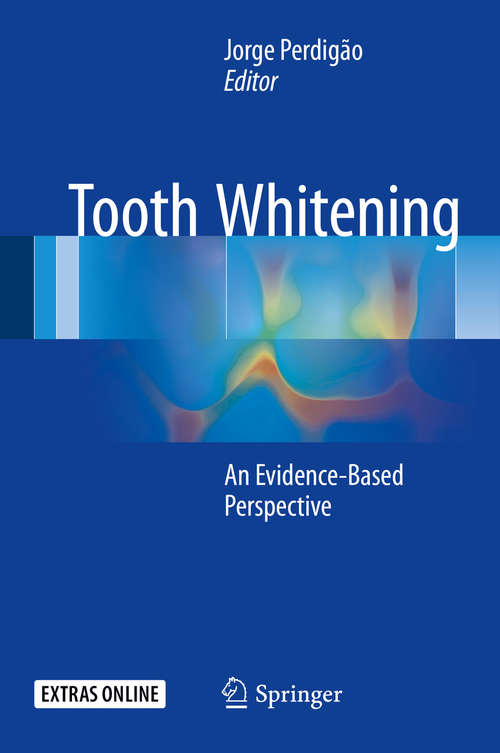 Book cover of Tooth Whitening: An Evidence-Based Perspective (1st ed. 2016)
