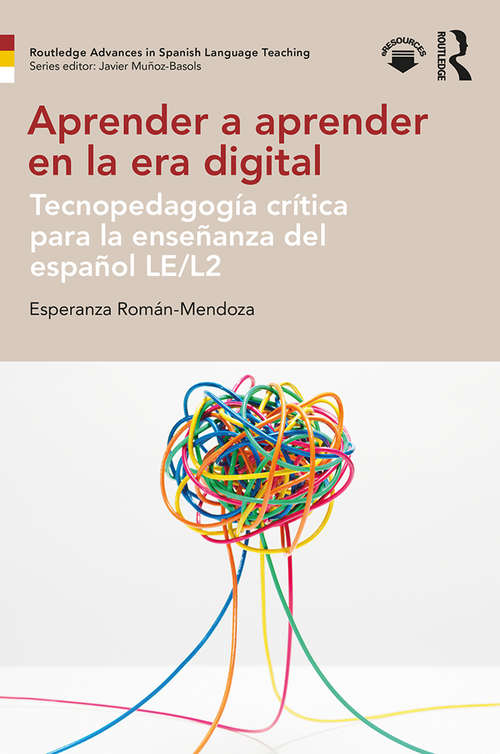 Book cover of Aprender a aprender en la era digital: Tecnopedagogía crítica para la enseñanza del español LE/L2