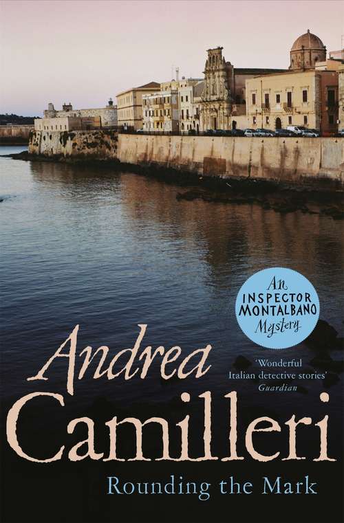 Book cover of Rounding the Mark: An Inspector Montalbano Mystery (Inspector Montalbano mysteries #7)