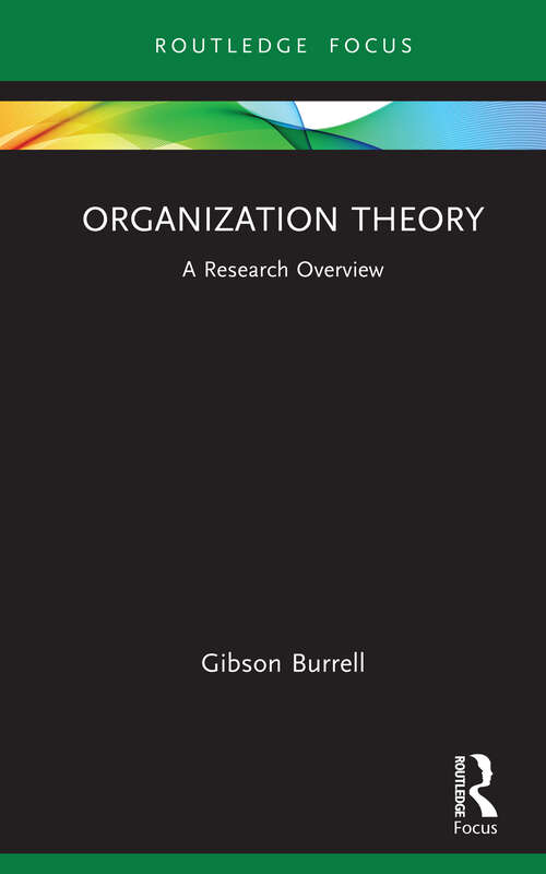 Book cover of Organization Theory: A Research Overview (State of the Art in Business Research)