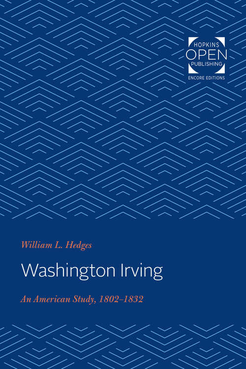 Book cover of Washington Irving: An American Study, 1802-1832 (Goucher Colloquium)