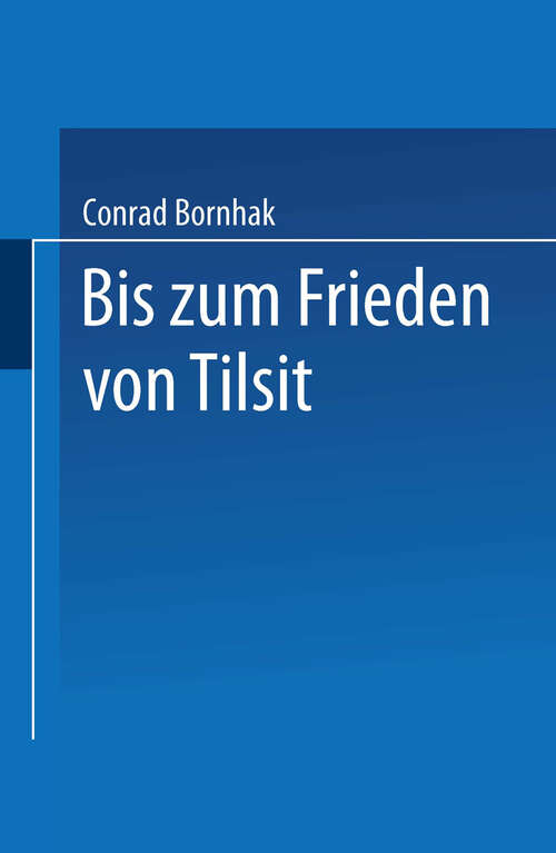 Book cover of Geschichte des Preußischen Verwaltungsrechts: Zweiter Band: Bis zum Frieden von Tilsit (1885)