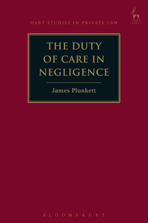Book cover of The Duty of Care in Negligence (Hart Studies in Private Law)