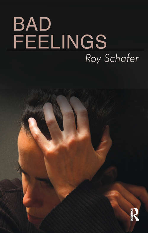 Book cover of Bad Feelings: Selected Psychoanalytic Essays
