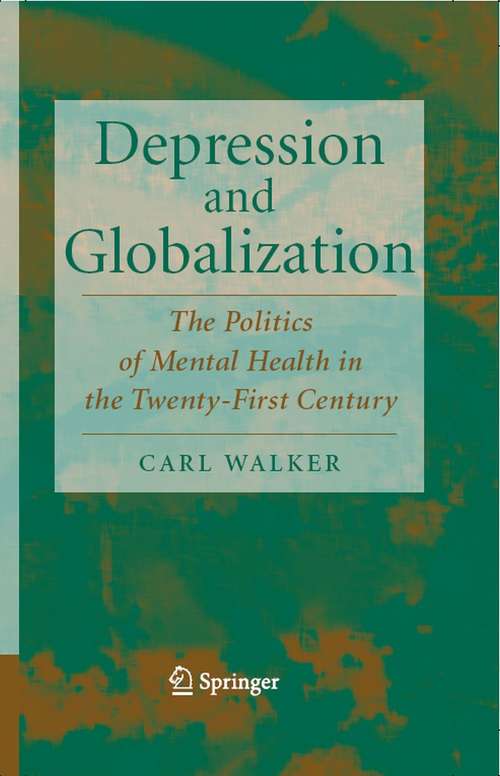 Book cover of Depression and Globalization: The Politics of Mental Health in the 21st Century (2008)