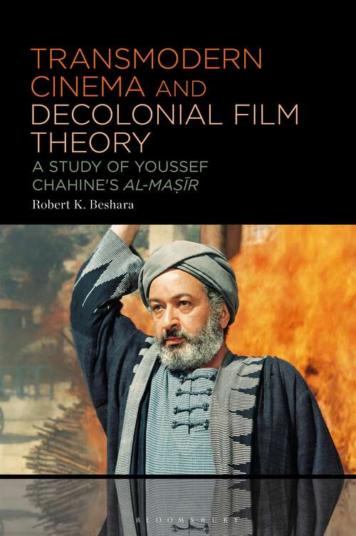 Book cover of Transmodern Cinema and Decolonial Film Theory: A Study of Youssef Chahine's al-Masir