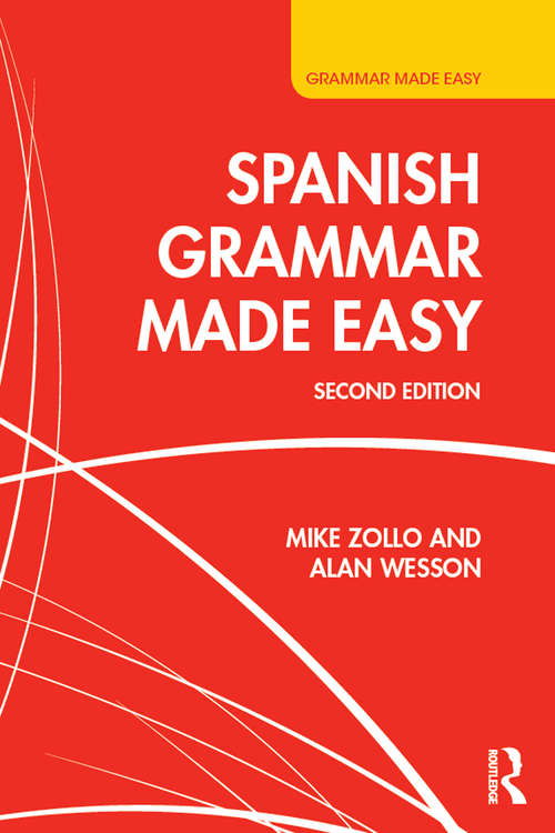 Book cover of Spanish Grammar Made Easy (2) (Grammar Made Easy Ser.)