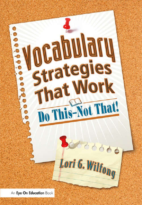 Book cover of Vocabulary Strategies That Work: Do This—Not That!