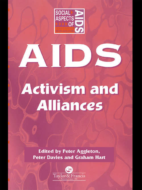 Book cover of AIDS: Activism And Alliances (Social Aspects of AIDS)