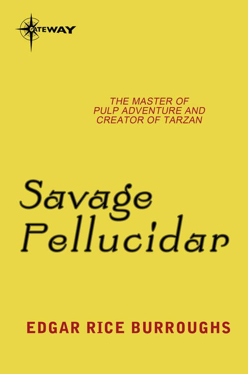 Book cover of Savage Pellucidar: Pellucidar Book 7 (PELLUCIDAR)