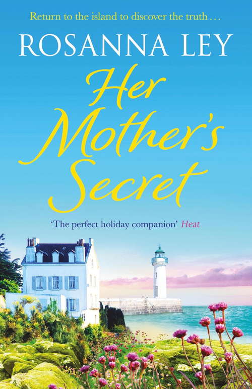 Book cover of Her Mother's Secret: Escape to sunny France this summer with the number one bestselling author