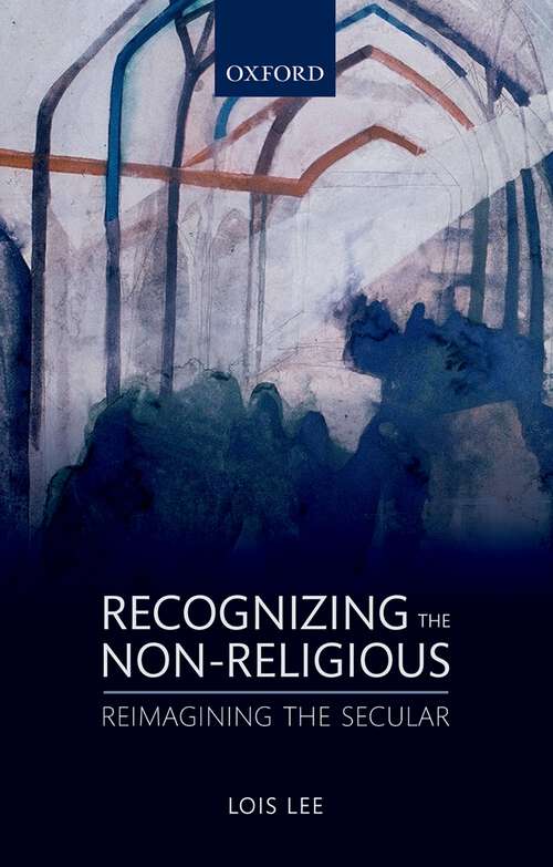 Book cover of Recognizing the Non-religious: Reimagining the Secular