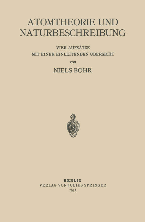 Book cover of Atomtheorie und Naturbeschreibung (1931)