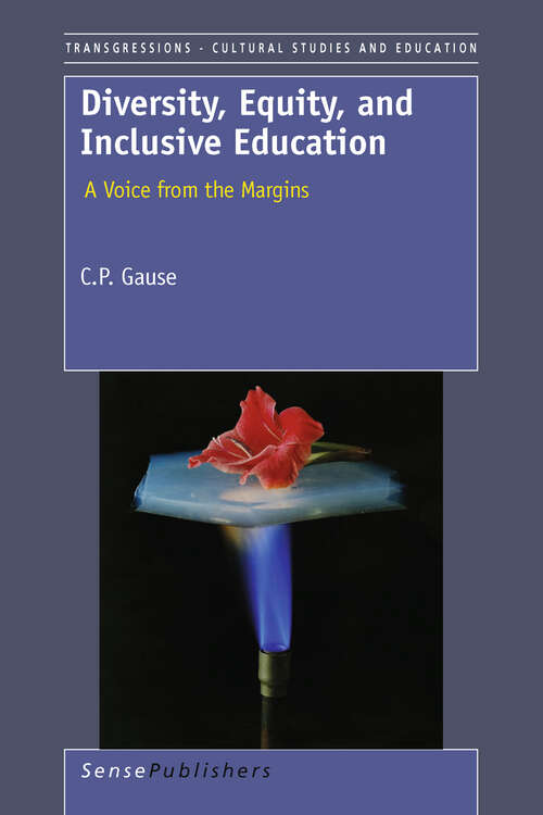 Book cover of Diversity, Equity, and Inclusive Education: A Voice From The Margins (1st Edition.) (Transgressions #65)