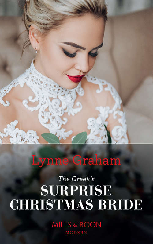 Book cover of The Greek's Surprise Christmas Bride: The Greek's Surprise Christmas Bride (conveniently Wed!) / The Queen's Baby Scandal / Proof Of Their One-night Passion / Secret Prince's Christmas Seduction (ePub edition) (Conveniently Wed! #24)