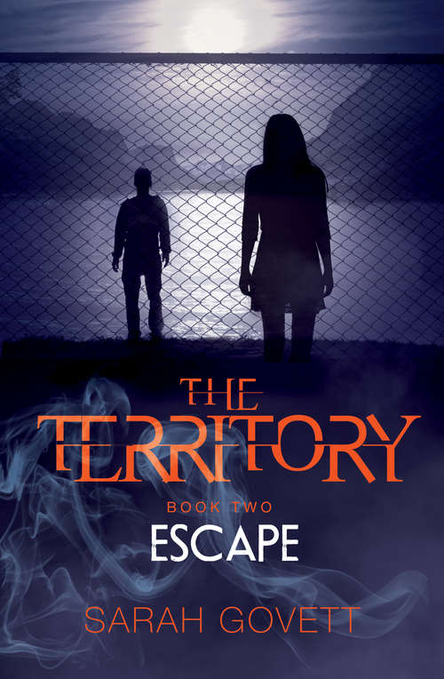 Book cover of The Territory, Escape: Book Two (Territory Trilogy)