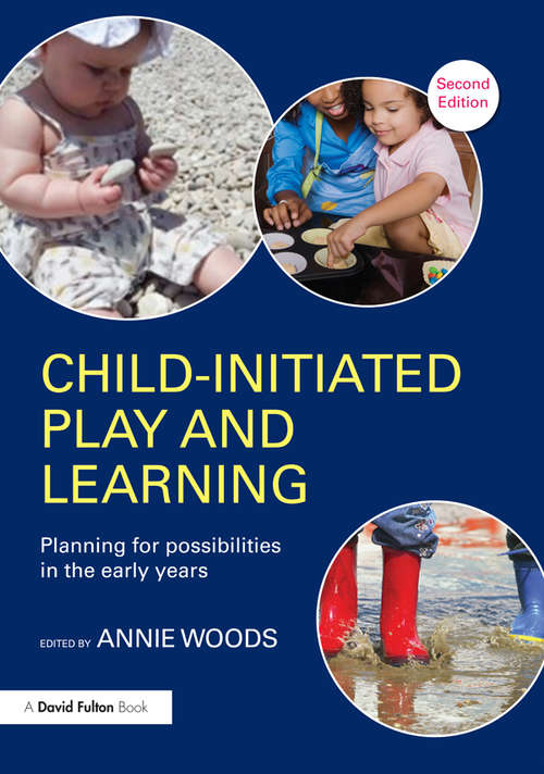 Book cover of Child-Initiated Play and Learning: Planning for possibilities in the early years (2)