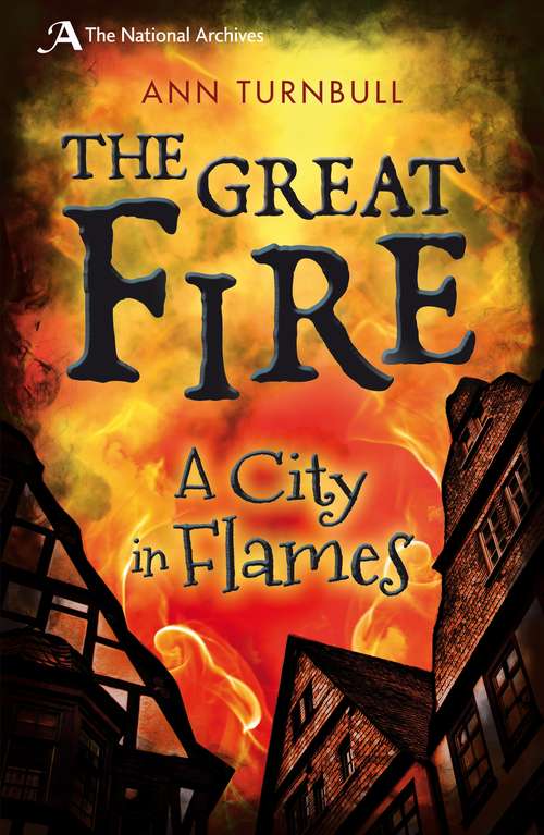 Book cover of The Great Fire: A City in Flames (National Archives)