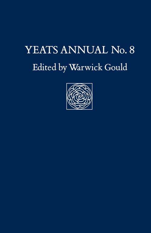 Book cover of Yeats Annual No. 8 (1st ed. 1991) (Yeats Annual)