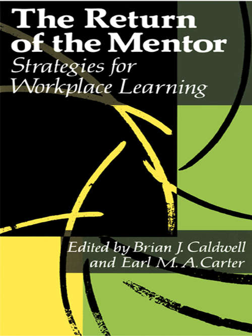 Book cover of The Return Of The Mentor: Strategies For Workplace Learning