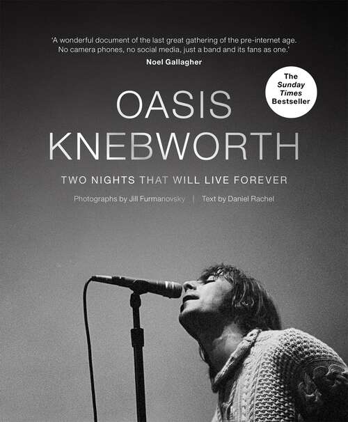 Book cover of Oasis: THE SUNDAY TIMES BESTSELLER Two Nights That Will Live Forever