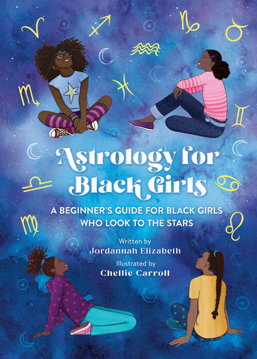 Book cover of Astrology for Black Girls: A Beginner's Guide for Black Girls Who Look to the Stars