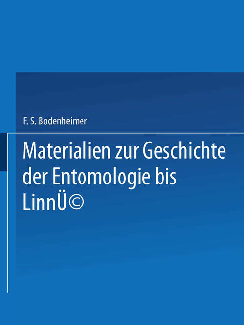 Book cover of Materialien zur Geschichte der Entomologie bis Linné (1928)