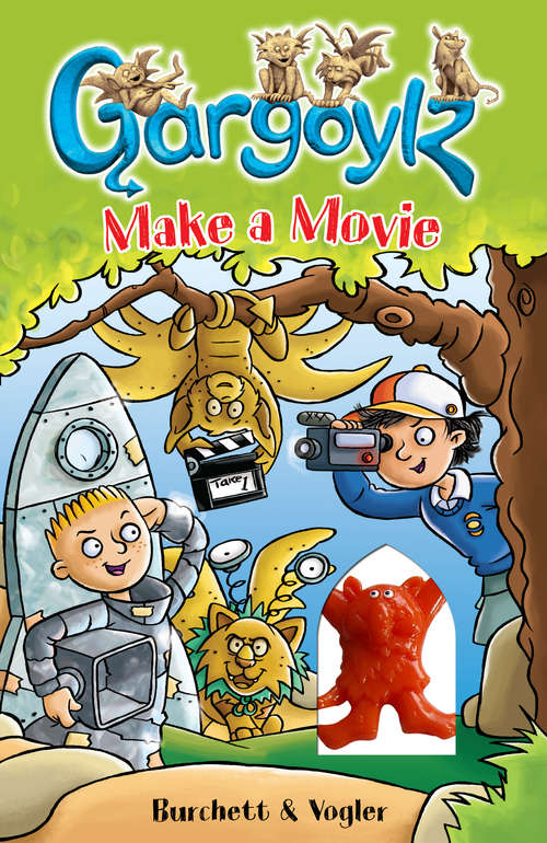 Book cover of Gargoylz Make a Movie (Gargoylz #10)