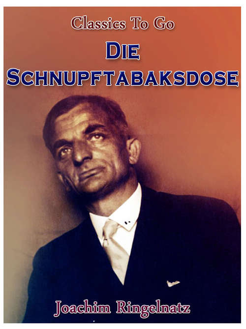 Book cover of Die Schnupftabaksdose: Revised Edition Of Original Version (Classics To Go)
