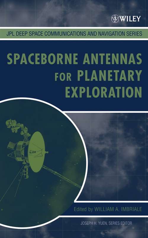 Book cover of Spaceborne Antennas for Planetary Exploration (JPL Deep-Space Communications and Navigation Series #12)