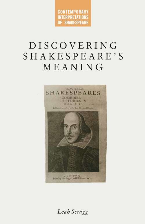 Book cover of Discovering Shakespeare's Meaning: An Introduction To The Study Of Shakespeare's Dramatic Structures (pdf) (1st ed. 1988) (Contemporary Interpretations of Shakespeare)