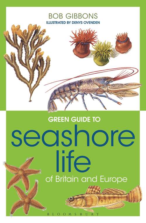 Book cover of Green Guide to Seashore Life Of Britain And Europe (Green Guides)
