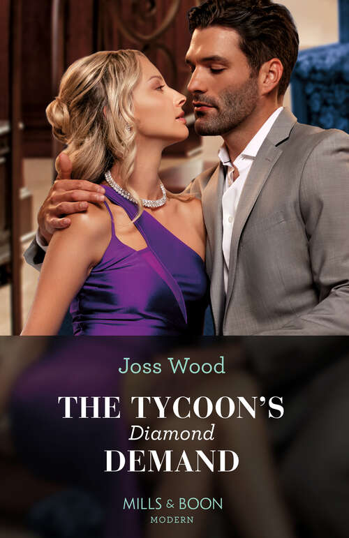 Book cover of The Tycoon's Diamond Demand (ePub edition) (A Diamond in the Rough #3)