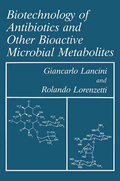 Book cover of Biotechnology of Antibiotics and Other Bioactive Microbial Metabolites (1993)