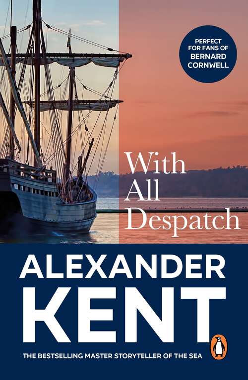 Book cover of With All Despatch: (The Richard Bolitho adventures: 10): more scintillating naval action from the master storyteller of the sea (Richard Bolitho #10)