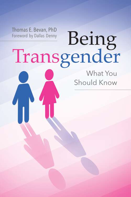 Book cover of Being Transgender: What You Should Know