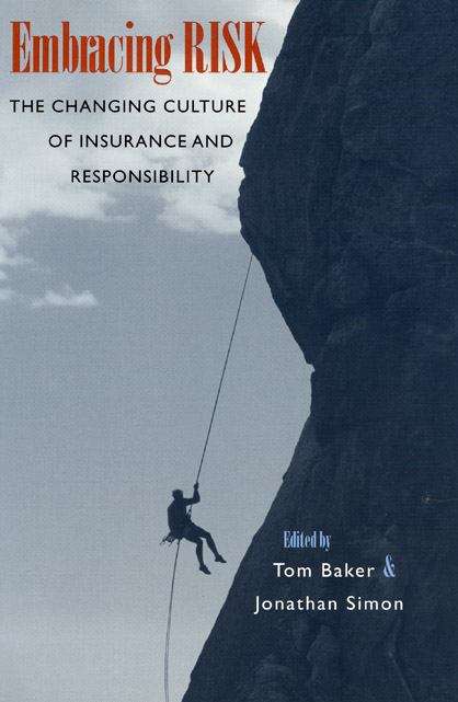 Book cover of Embracing Risk: The Changing Culture of Insurance and Responsibility