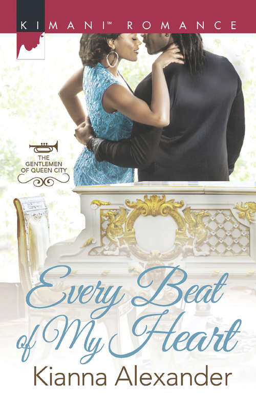 Book cover of Every Beat Of My Heart: Cappuccino Kisses His Loving Caress Sapphire Attraction Every Beat Of My Heart (ePub edition) (The Gentlemen of Queen City #2)