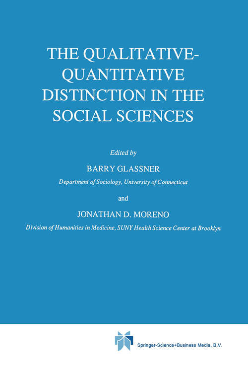 Book cover of The Qualitative-Quantitative Distinction in the Social Sciences (1989) (Boston Studies in the Philosophy and History of Science #112)