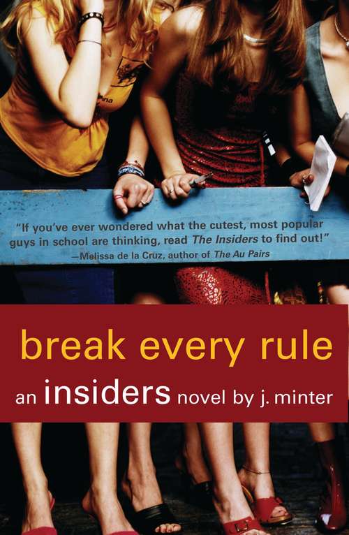 Book cover of Break Every Rule: An Insiders Novel (Insiders)