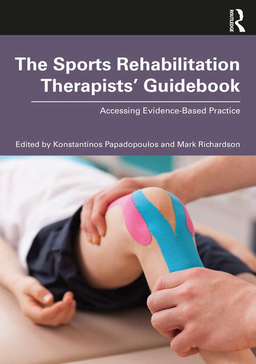 Book cover of The Sports Rehabilitation Therapists’ Guidebook: Accessing Evidence-Based Practice